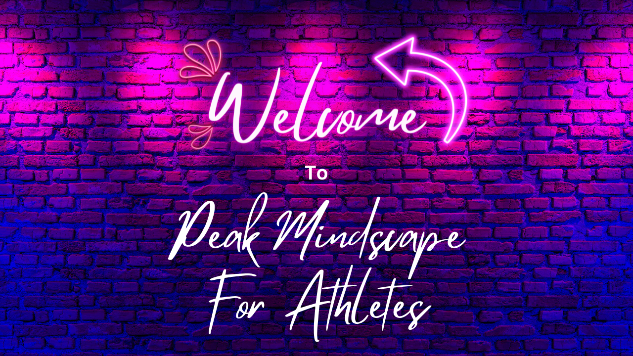 The Peak Mindscape for Athletes Short Course